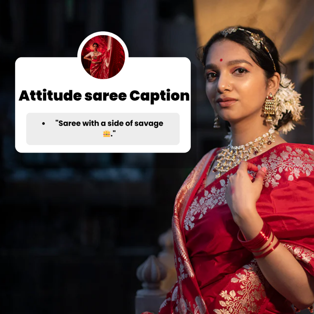 Attitude Saree Captions