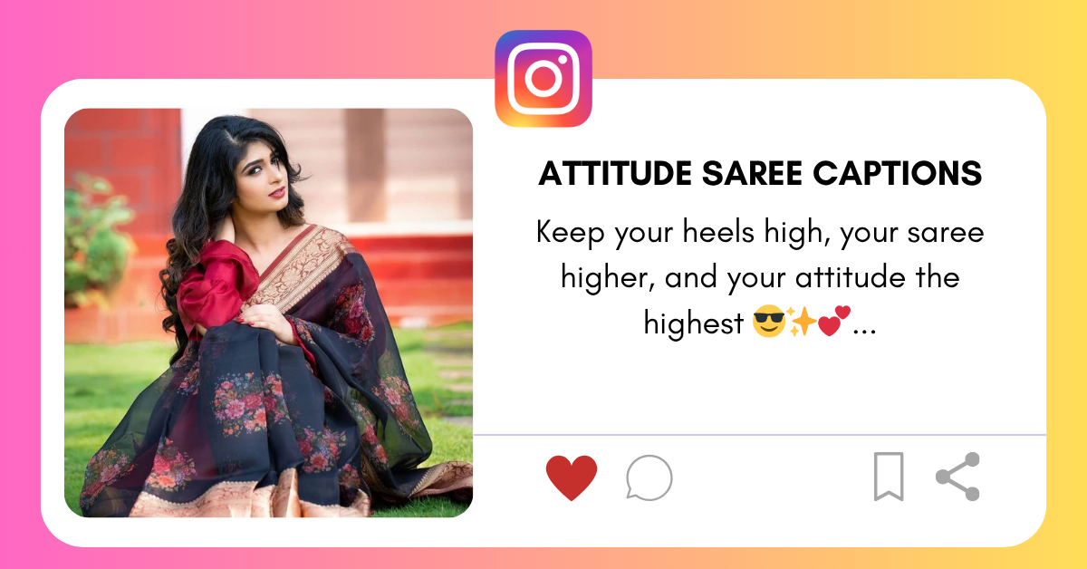 Attitude Saree Captions